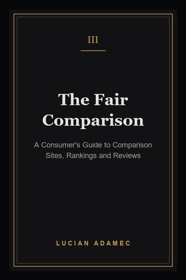 The Fair Comparison: A Consumer's Guide to Comparison Sites, Rankings and Reviews